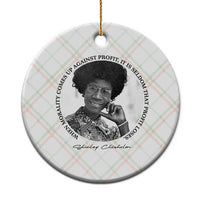 Shirley Chisholm Civil Rights Leader Quote Ceramic Ornament When Morality Meets Profit