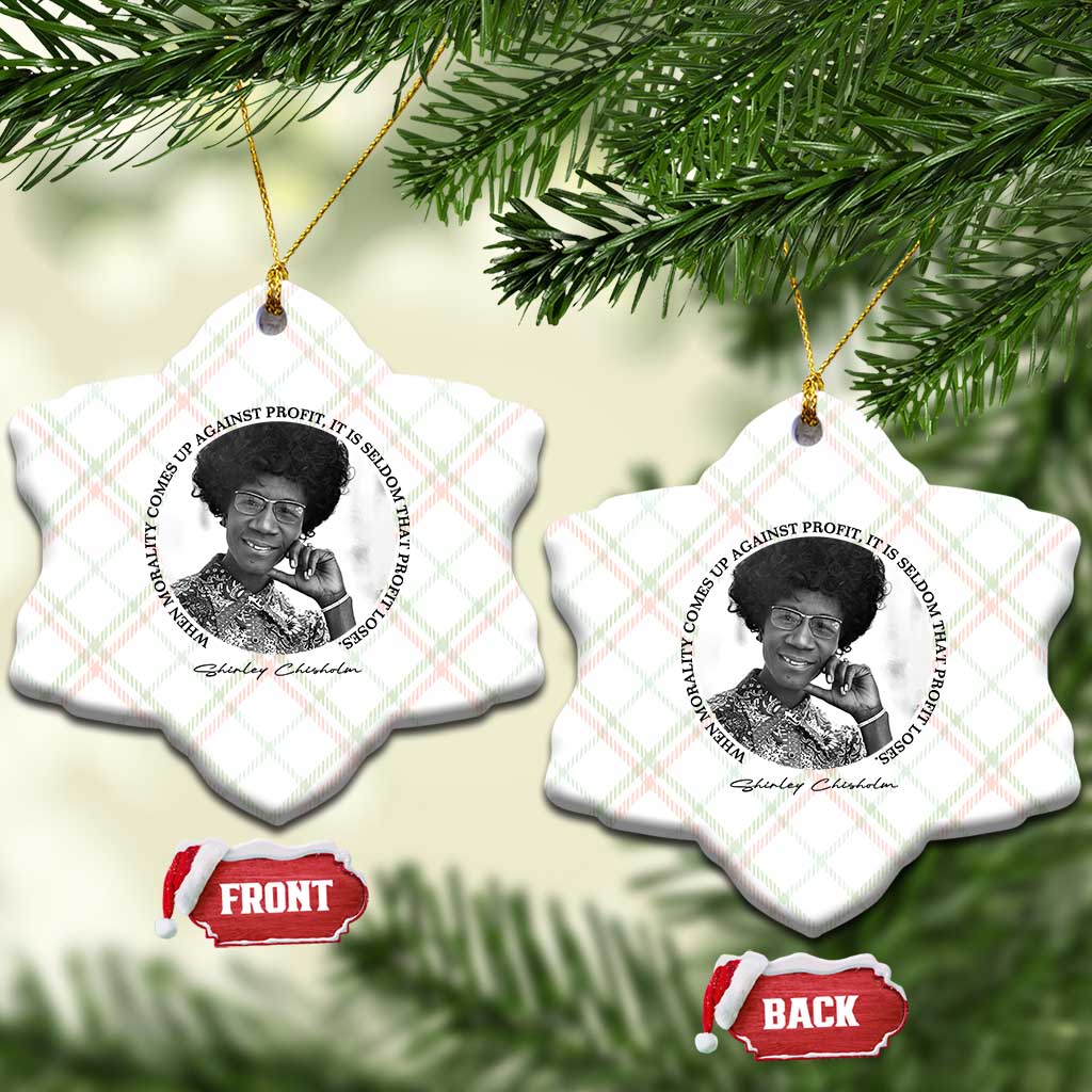 Shirley Chisholm Civil Rights Leader Quote Ceramic Ornament When Morality Meets Profit