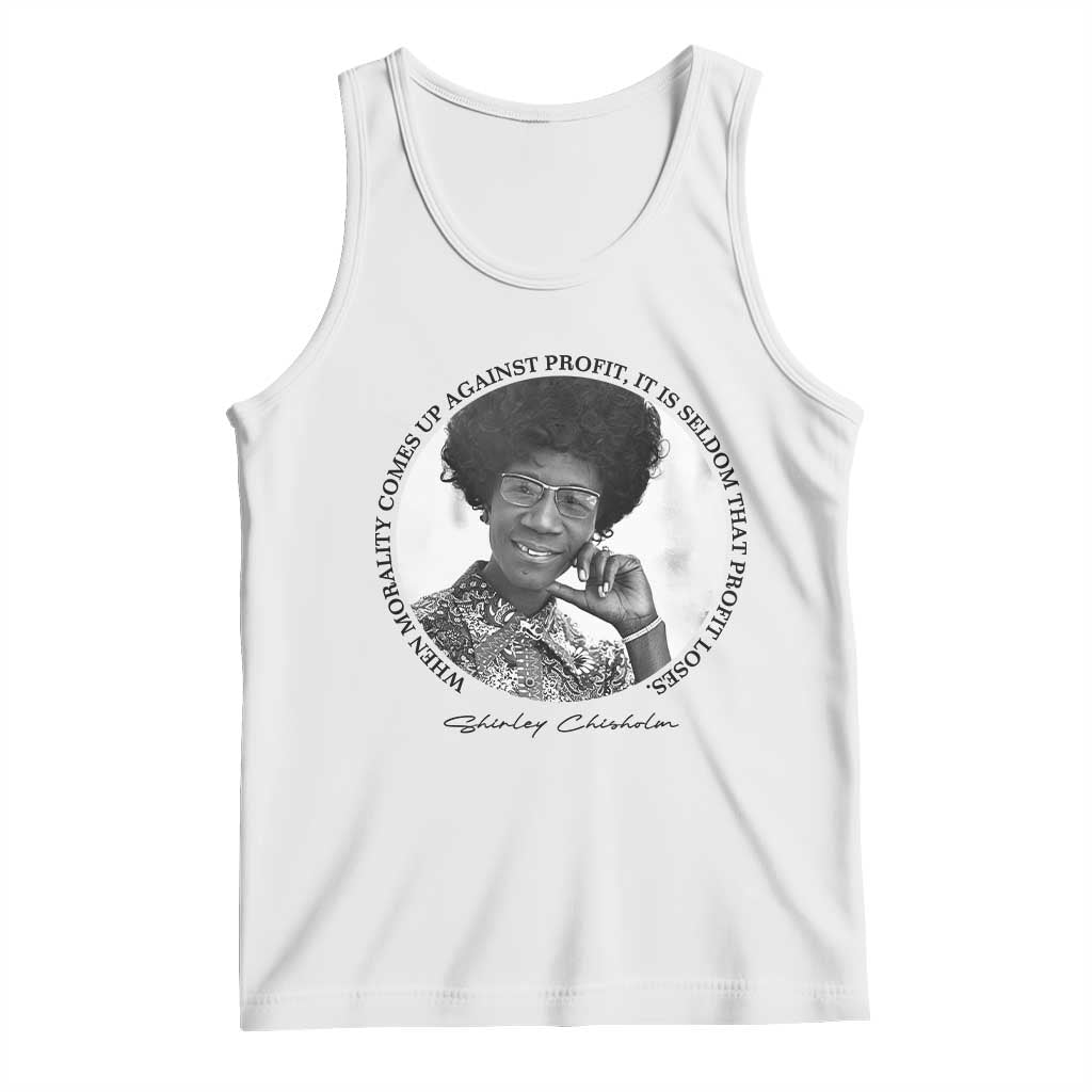 Shirley Chisholm Civil Rights Leader Quote Tank Top When Morality Meets Profit