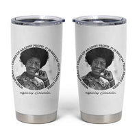 Shirley Chisholm Civil Rights Leader Quote Tumbler Cup When Morality Meets Profit
