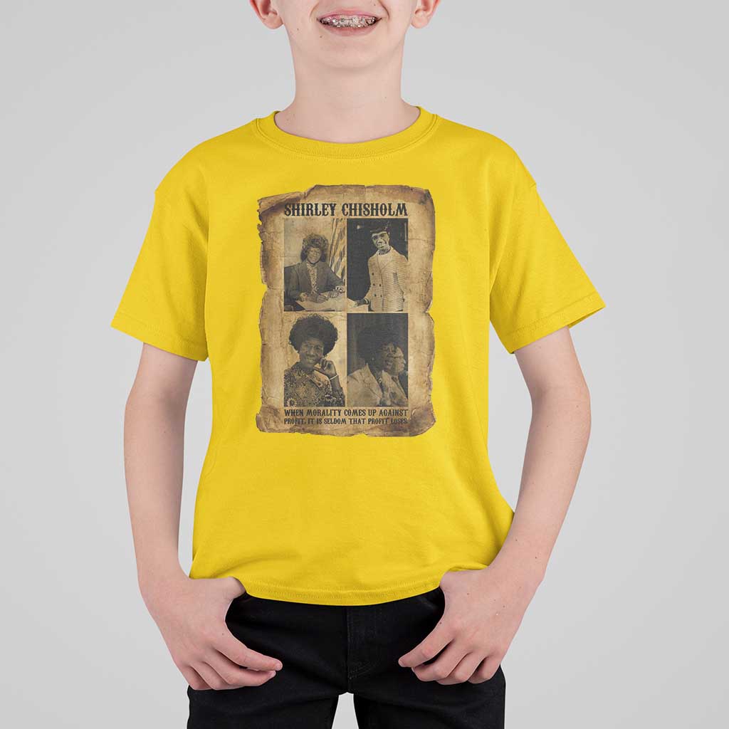 Vintage Shirley Chisholm T Shirt For Kid When Morality Meets Profit Quote