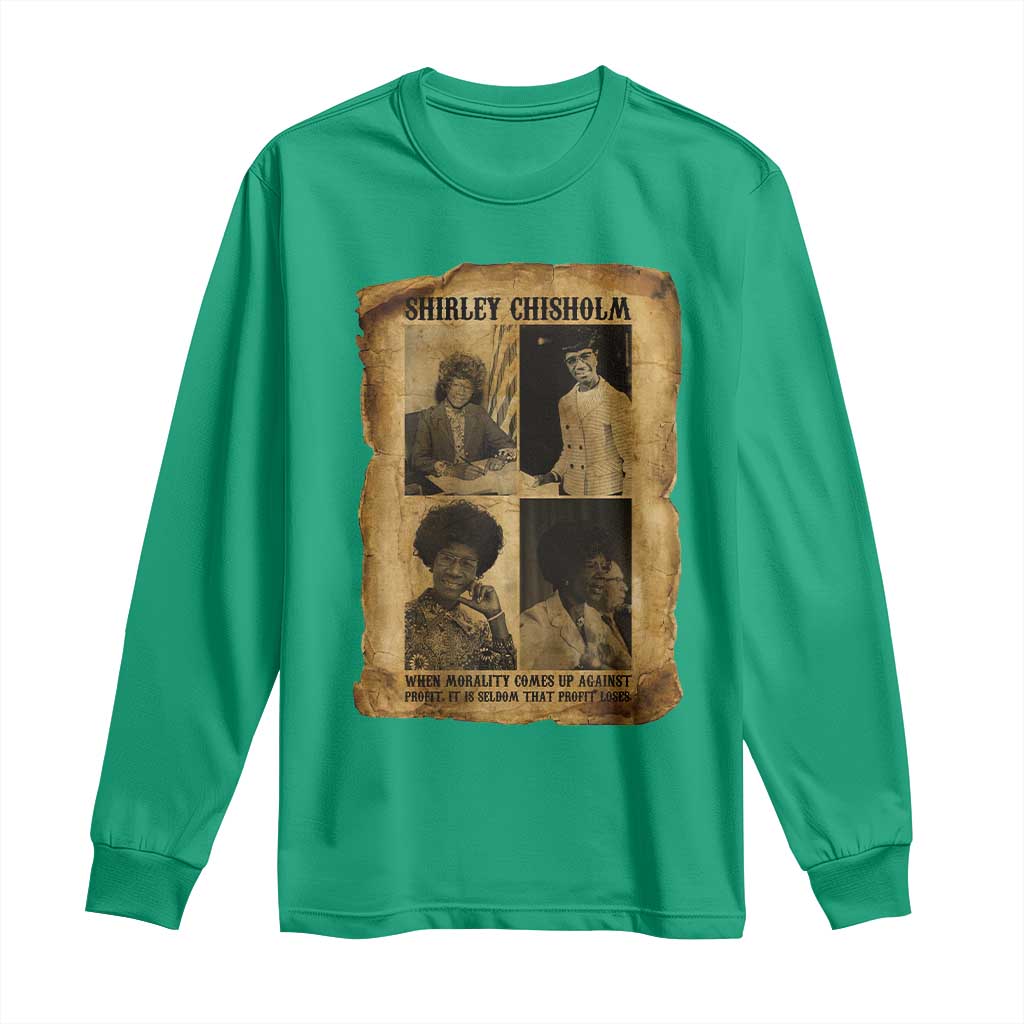 Vintage Shirley Chisholm Long Sleeve Shirt When Morality Meets Profit Quote