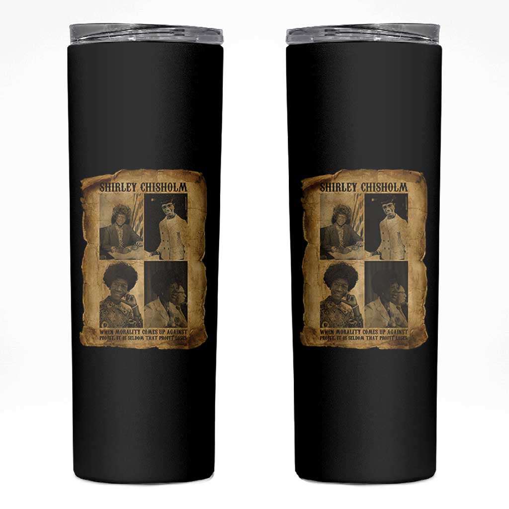 Vintage Shirley Chisholm Skinny Tumbler When Morality Meets Profit Quote