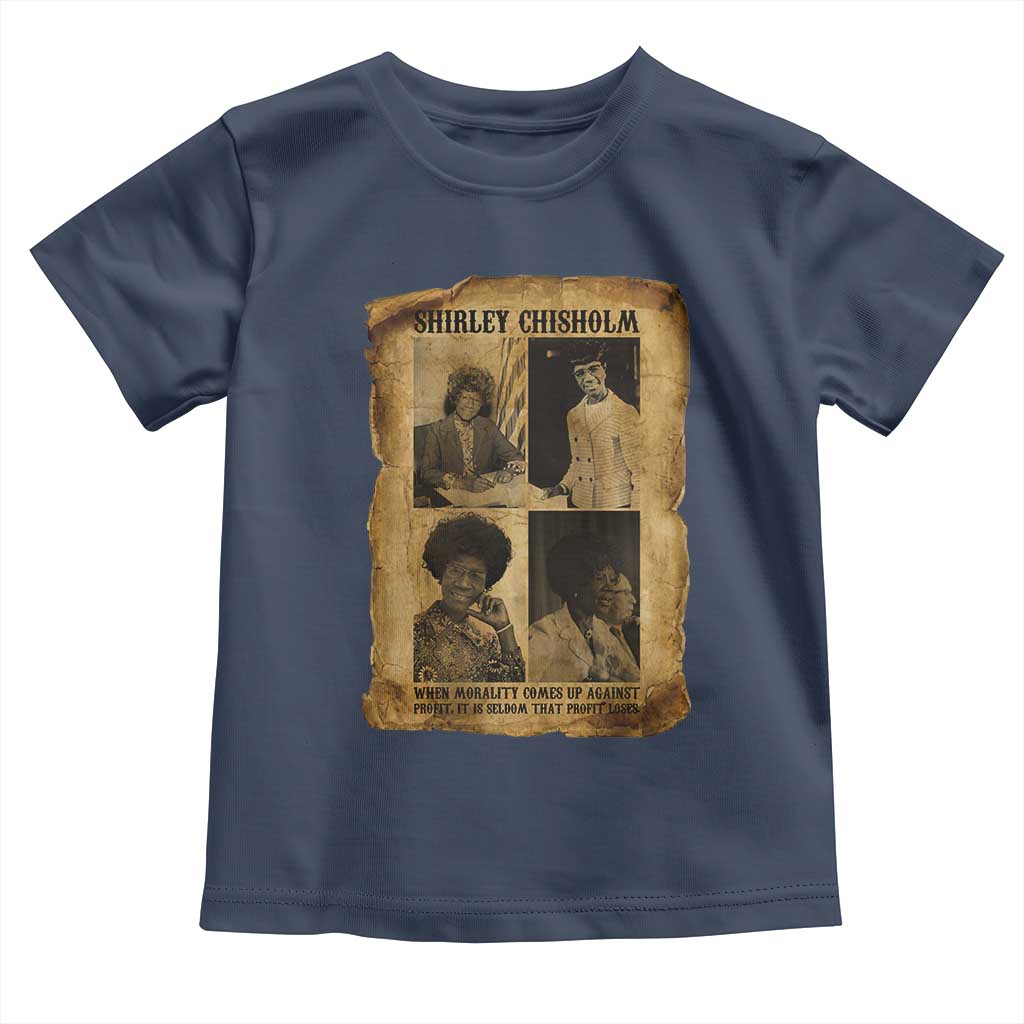 Vintage Shirley Chisholm Toddler T Shirt When Morality Meets Profit Quote