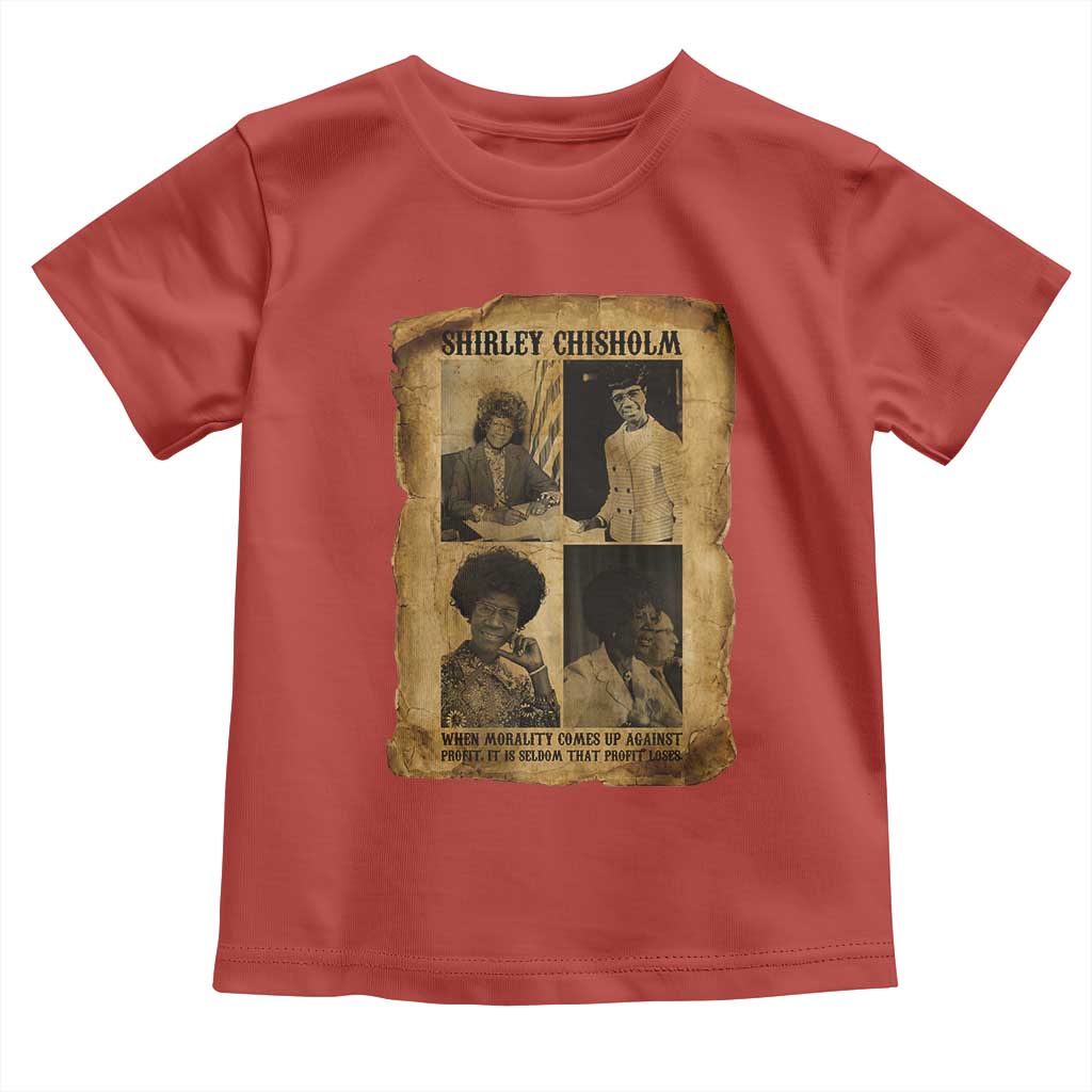 Vintage Shirley Chisholm Toddler T Shirt When Morality Meets Profit Quote