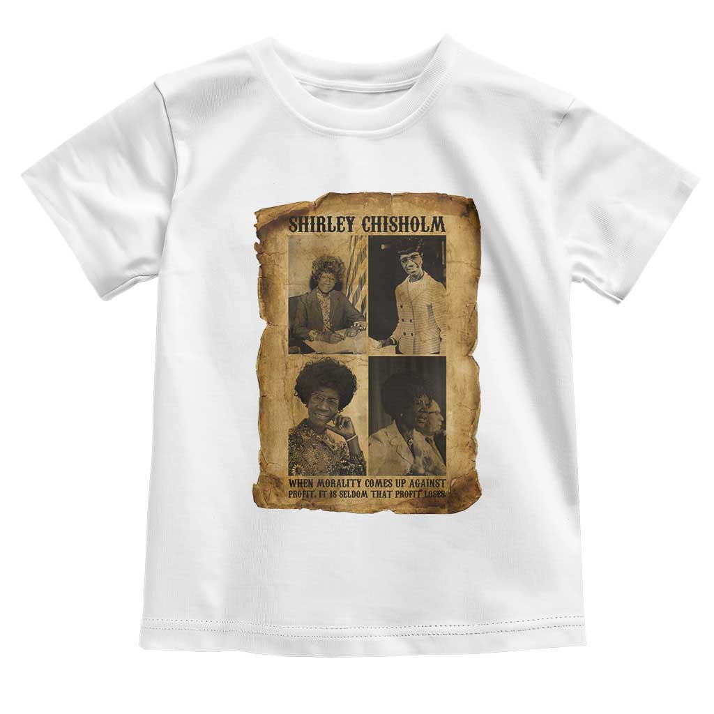 Vintage Shirley Chisholm Toddler T Shirt When Morality Meets Profit Quote