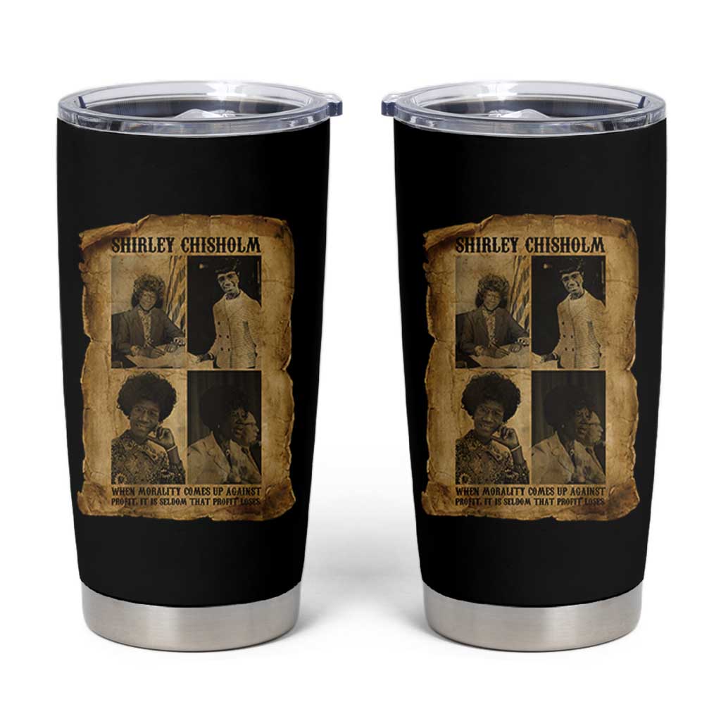 Vintage Shirley Chisholm Tumbler Cup When Morality Meets Profit Quote