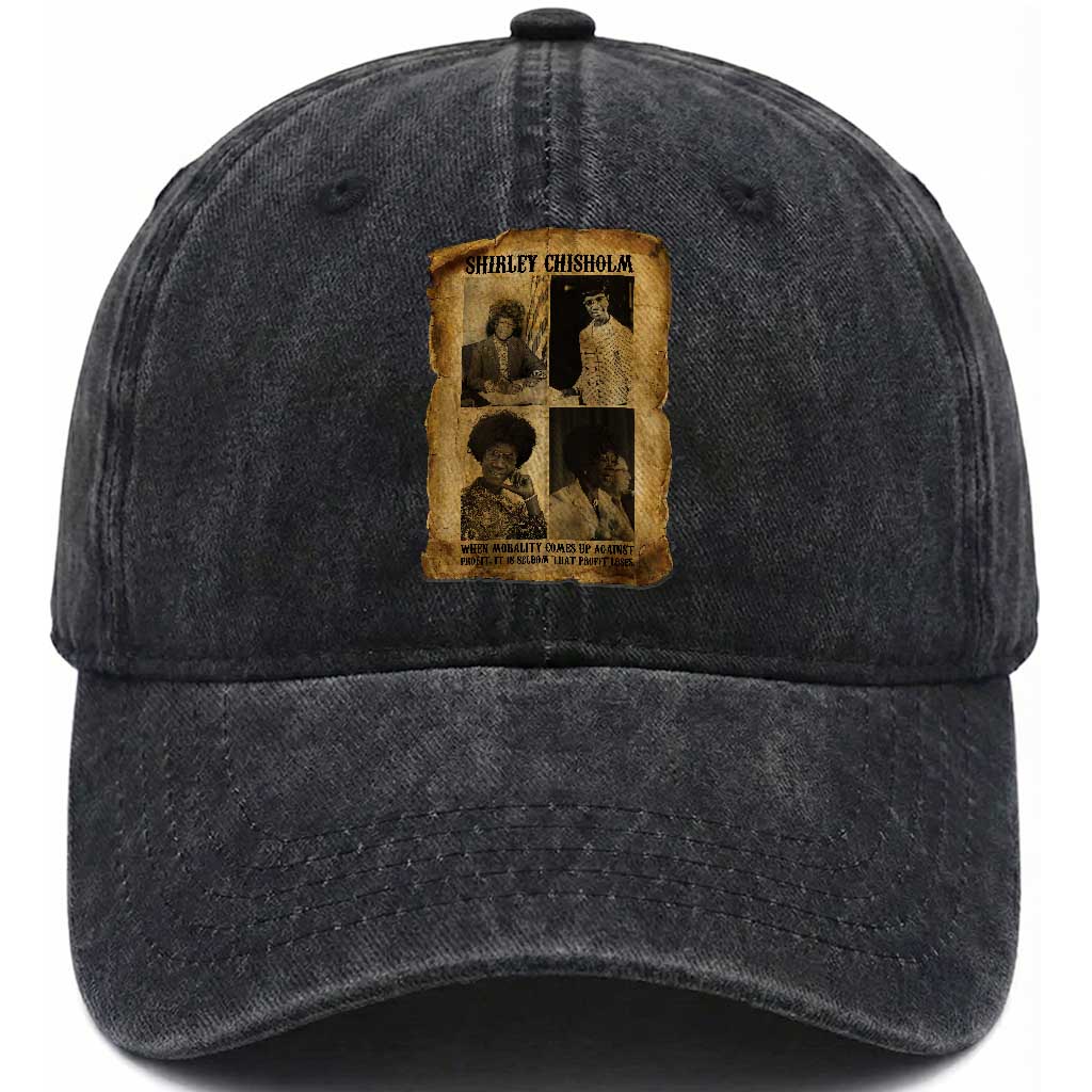 Vintage Shirley Chisholm Washed Cotton Baseball Cap When Morality Meets Profit Quote