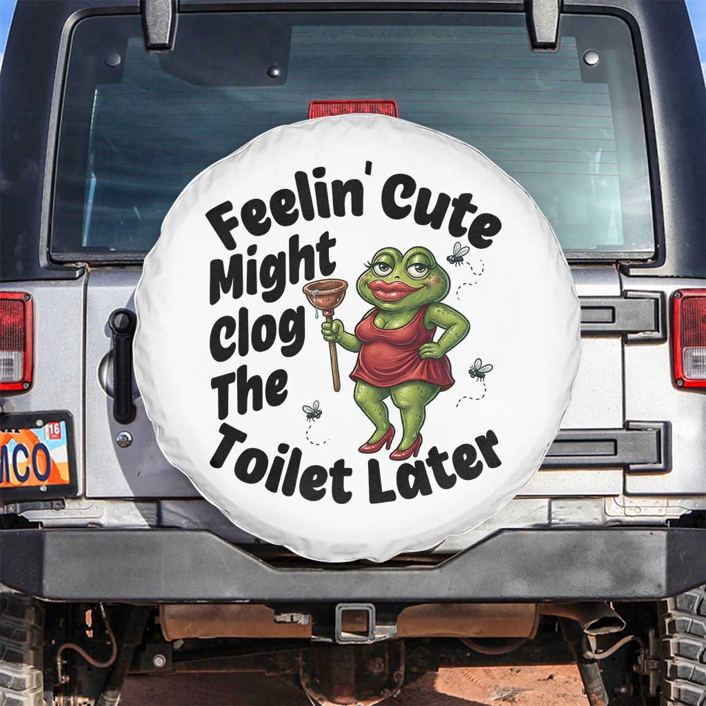 Funny Frog Bathroom Jokes Spare Tire Cover Feeling Cute Might Clog The Toilet Later