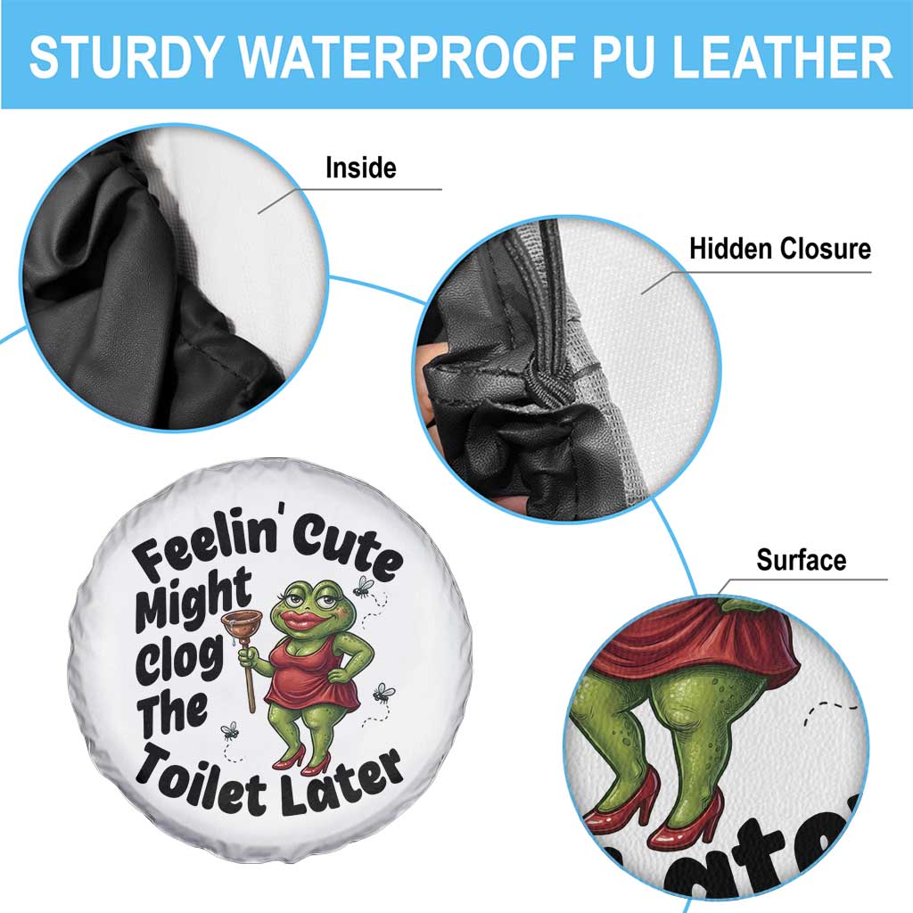 Funny Frog Bathroom Jokes Spare Tire Cover Feeling Cute Might Clog The Toilet Later