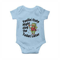 Funny Frog Bathroom Jokes Baby Onesie Feeling Cute Might Clog The Toilet Later