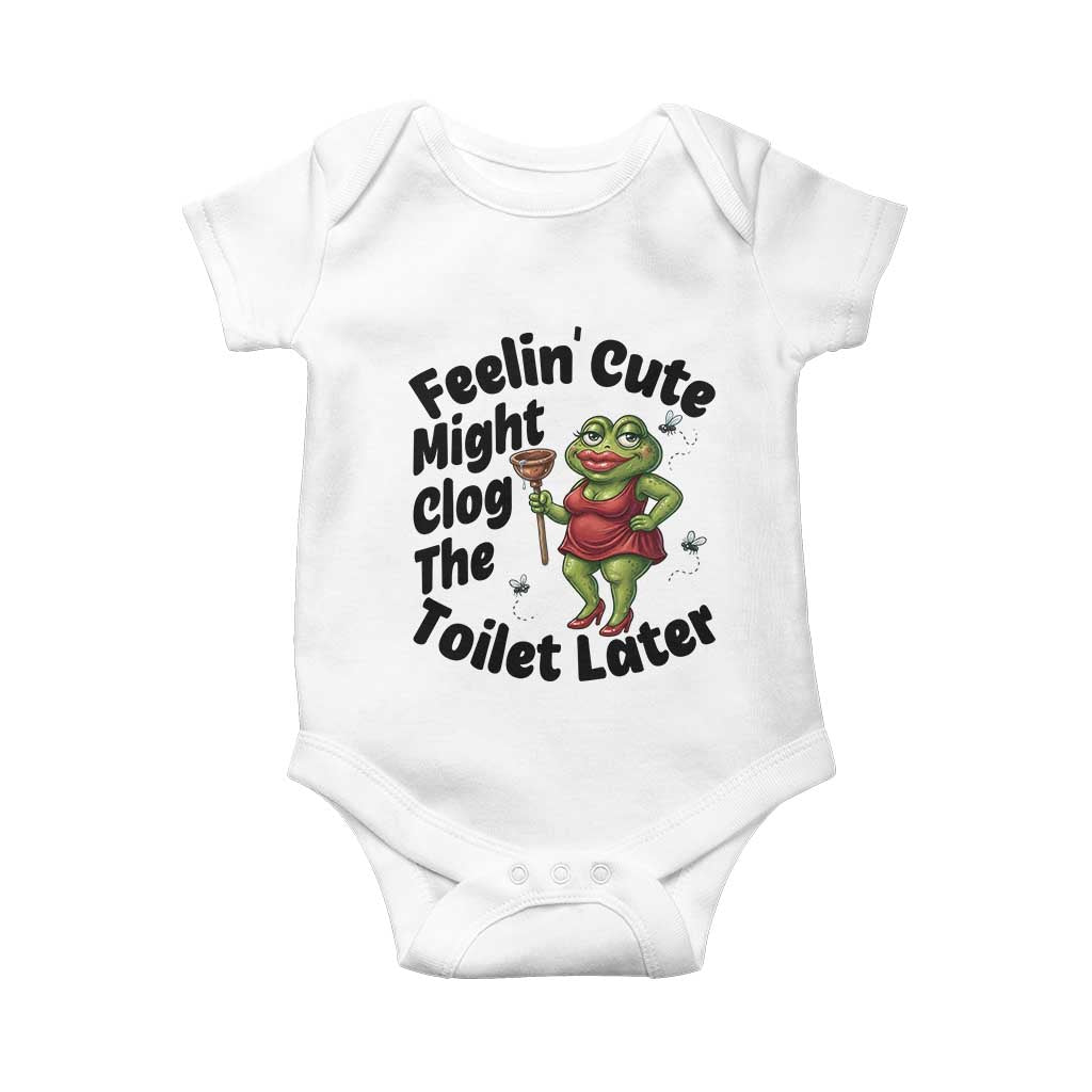 Funny Frog Bathroom Jokes Baby Onesie Feeling Cute Might Clog The Toilet Later