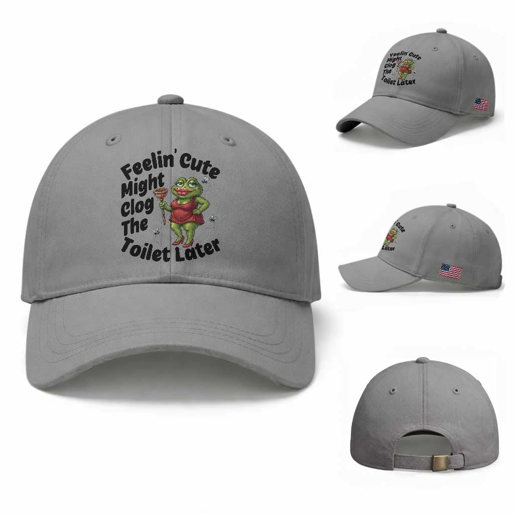 Funny Frog Bathroom Jokes Baseball Cap Feeling Cute Might Clog The Toilet Later