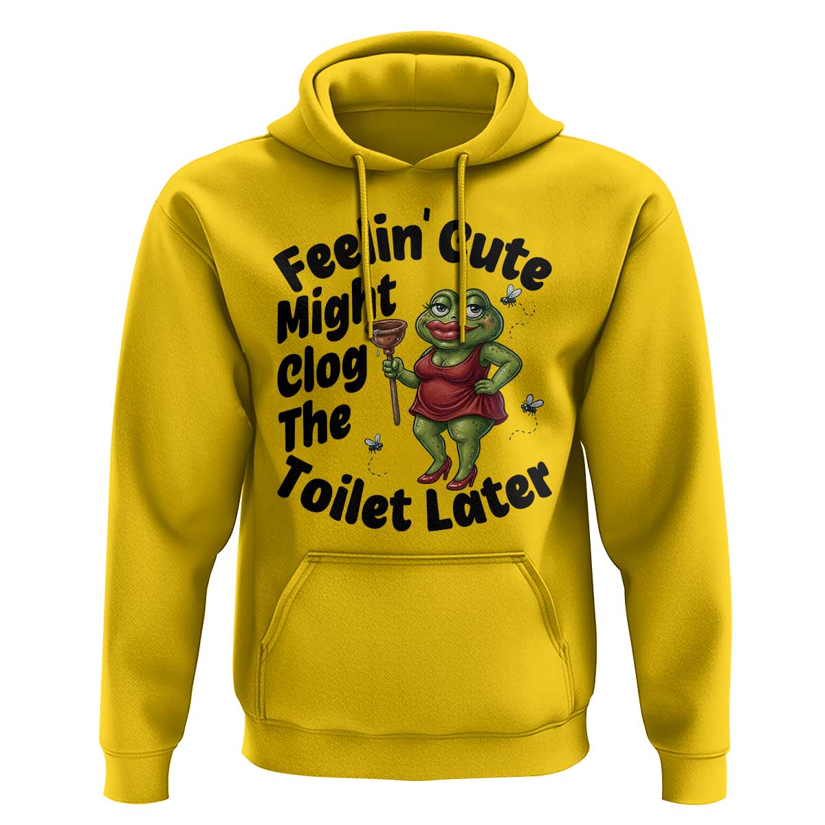 Funny Frog Bathroom Jokes Hoodie Feeling Cute Might Clog The Toilet Later