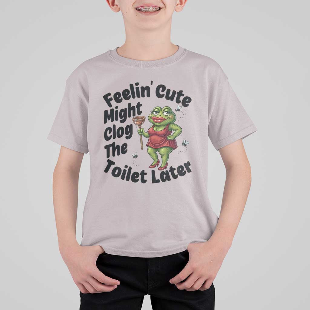 Funny Frog Bathroom Jokes T Shirt For Kid Feeling Cute Might Clog The Toilet Later