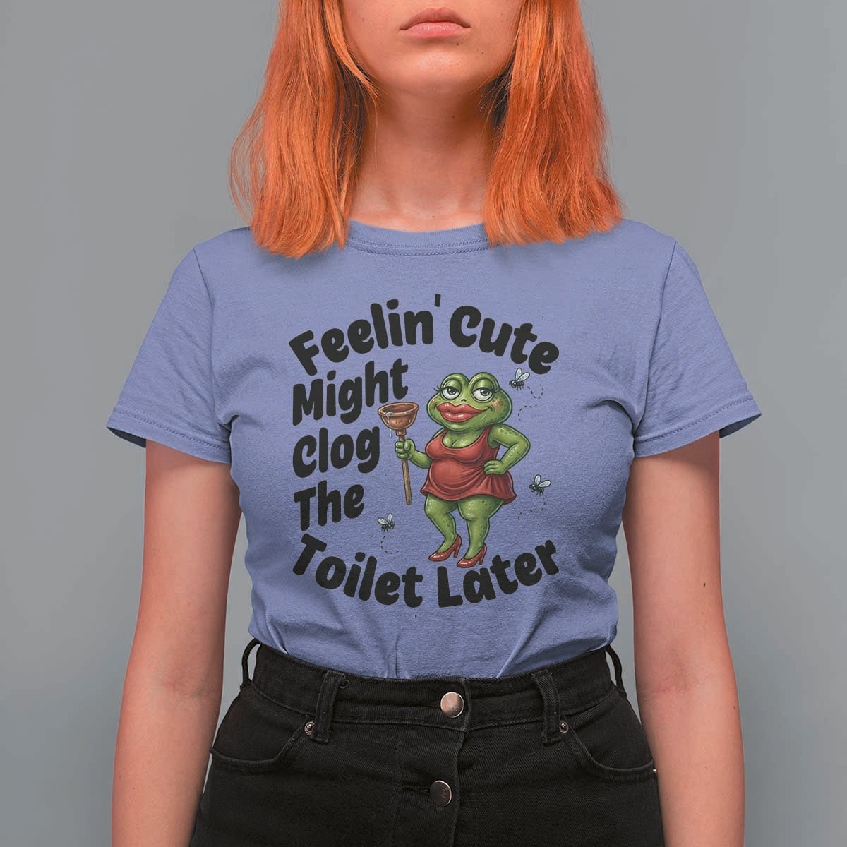 Funny Frog Bathroom Jokes T Shirt For Women Feeling Cute Might Clog The Toilet Later