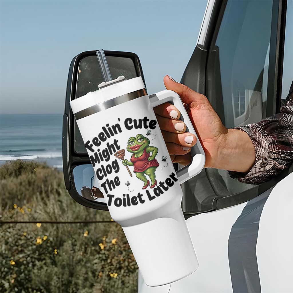 Funny Frog Bathroom Jokes Tumbler With Handle Feeling Cute Might Clog The Toilet Later
