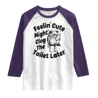 Funny Plumber Frog Gift Raglan Shirt Feeling Cute Might Clog The Toilet Later