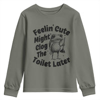 Funny Plumber Frog Gift Youth Sweatshirt Feeling Cute Might Clog The Toilet Later