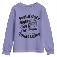 Funny Plumber Frog Gift Youth Sweatshirt Feeling Cute Might Clog The Toilet Later