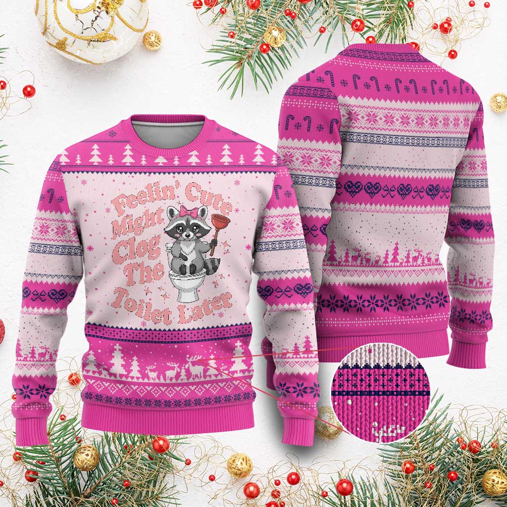Feeling Cute Might Clog Toilet Later Ugly Christmas Sweater Funny Raccoon