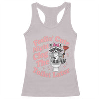 Feeling Cute Might Clog Toilet Later Racerback Tank Top Funny Raccoon