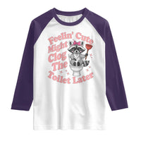 Feeling Cute Might Clog Toilet Later Raglan Shirt Funny Raccoon