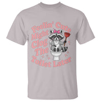 Feeling Cute Might Clog Toilet Later T Shirt Funny Raccoon