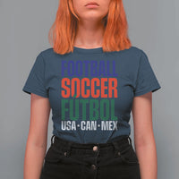 Canada Mexico USA T Shirt For Women Football Fan Gift