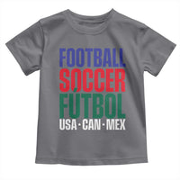 Canada Mexico USA Toddler T Shirt Football Fan Gift