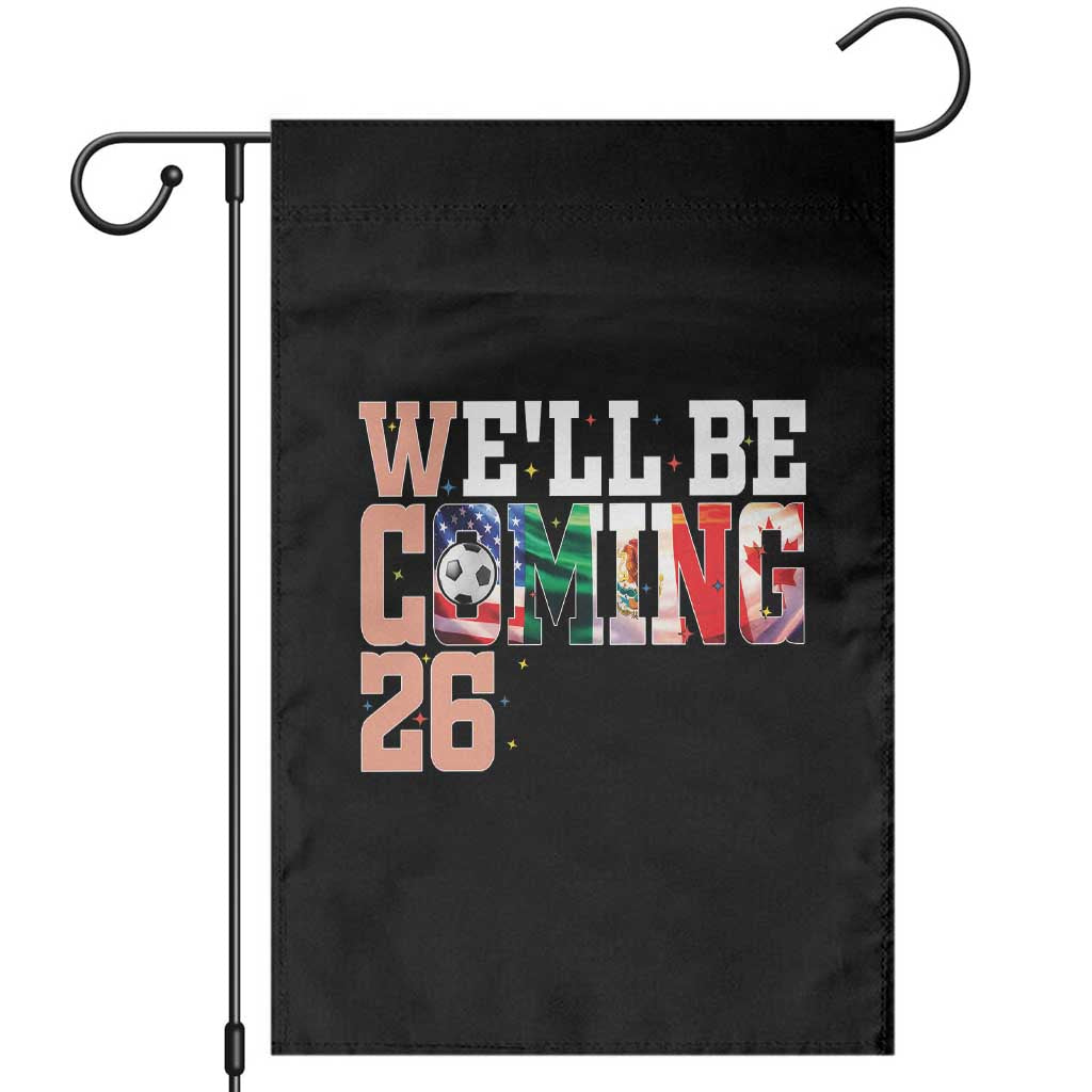 We Will Be Coming 26 Garden Flag USA Mexico Canada Football Supporters Gift