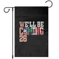 We Will Be Coming 26 Garden Flag USA Mexico Canada Football Supporters Gift