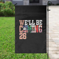 We Will Be Coming 26 Garden Flag USA Mexico Canada Football Supporters Gift