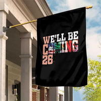 We Will Be Coming 26 Garden Flag USA Mexico Canada Football Supporters Gift