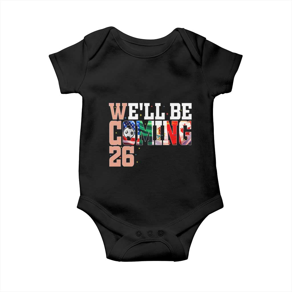 We Will Be Coming 26 Baby Onesie USA Mexico Canada Football Supporters Gift