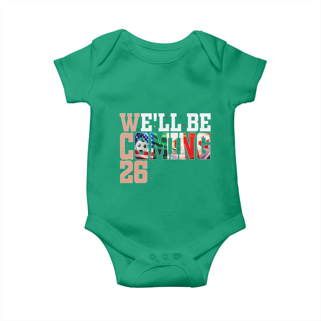 We Will Be Coming 26 Baby Onesie USA Mexico Canada Football Supporters Gift