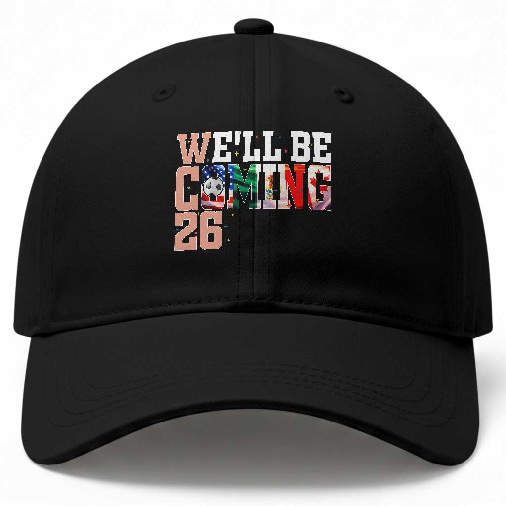 We Will Be Coming 26 Baseball Cap USA Mexico Canada Football Supporters Gift