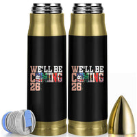 We Will Be Coming 26 Bullet Tumbler USA Mexico Canada Football Supporters Gift