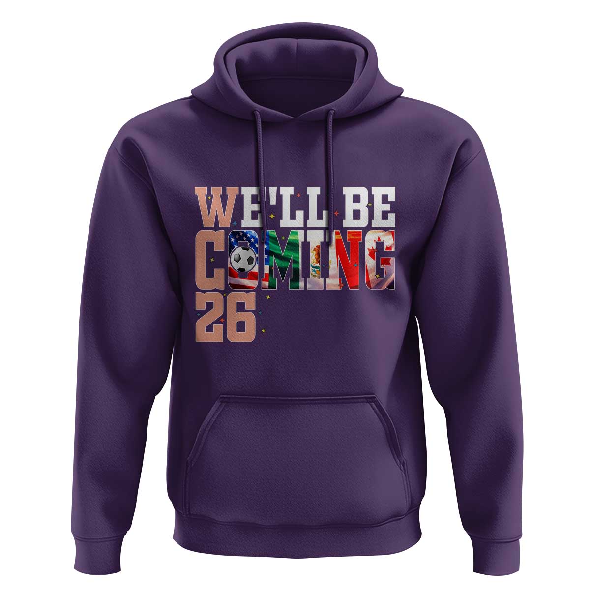 We Will Be Coming 26 Hoodie USA Mexico Canada Football Supporters Gift