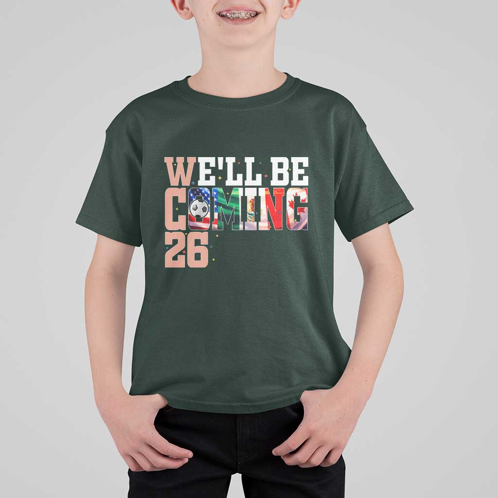 We Will Be Coming 26 T Shirt For Kid USA Mexico Canada Football Supporters Gift
