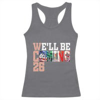 We Will Be Coming 26 Racerback Tank Top USA Mexico Canada Football Supporters Gift