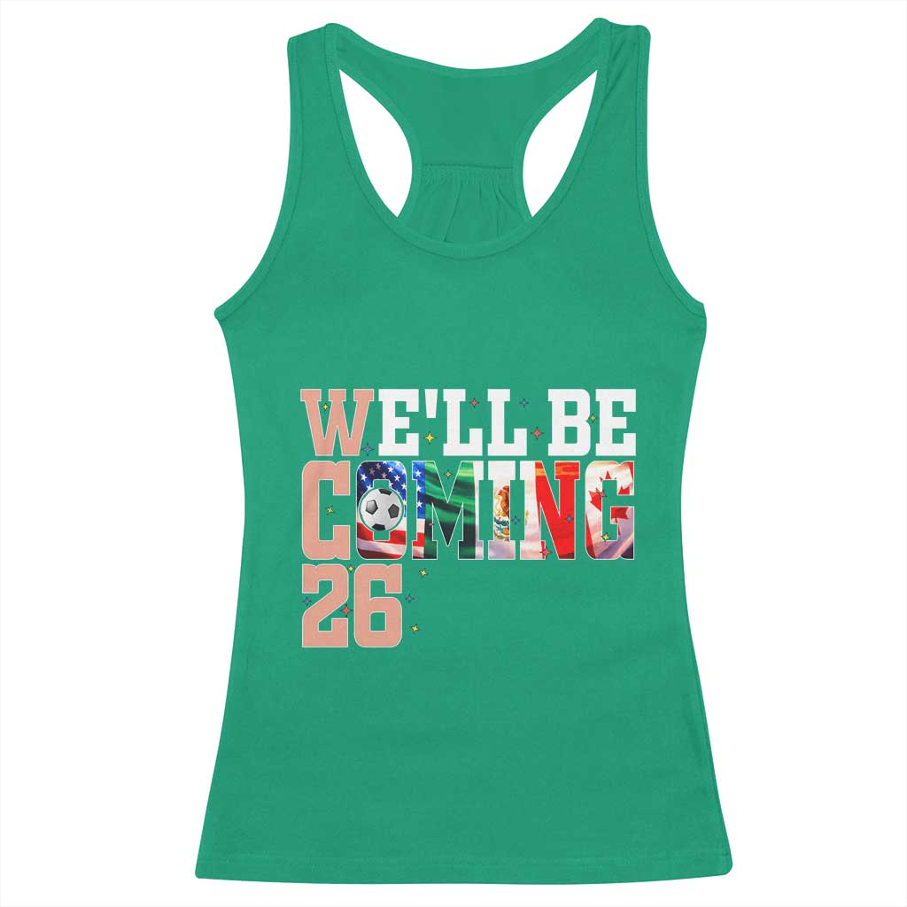 We Will Be Coming 26 Racerback Tank Top USA Mexico Canada Football Supporters Gift