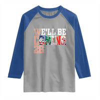 We Will Be Coming 26 Raglan Shirt USA Mexico Canada Football Supporters Gift