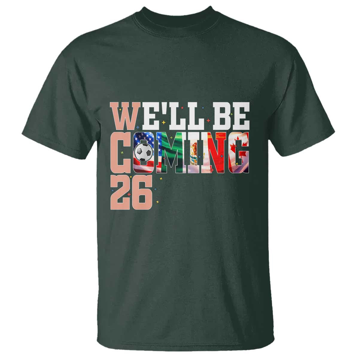 We Will Be Coming 26 T Shirt USA Mexico Canada Football Supporters Gift