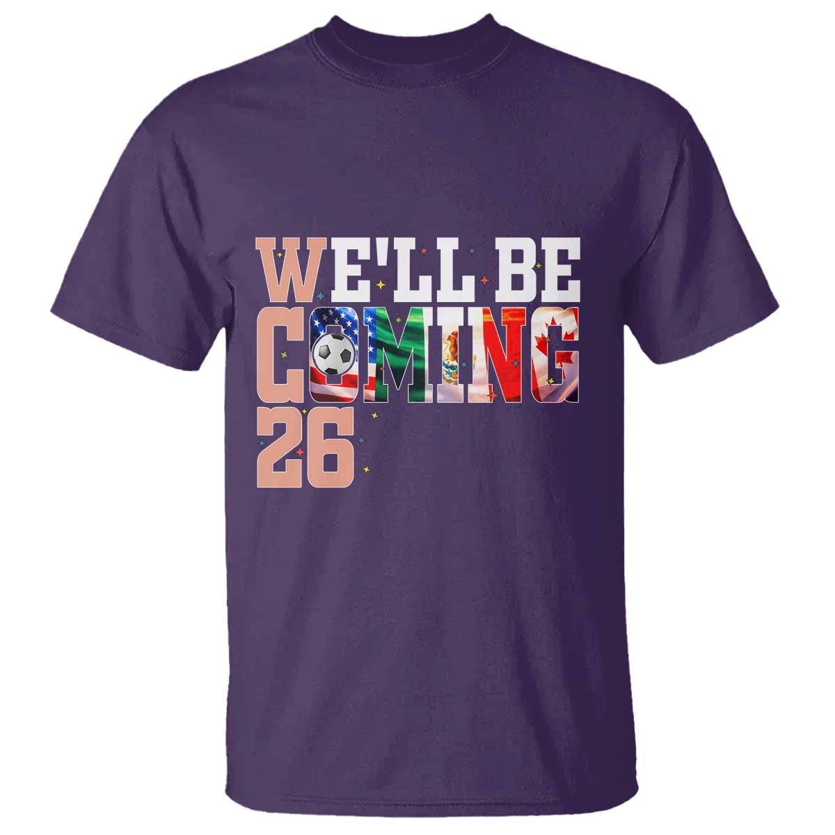 We Will Be Coming 26 T Shirt USA Mexico Canada Football Supporters Gift