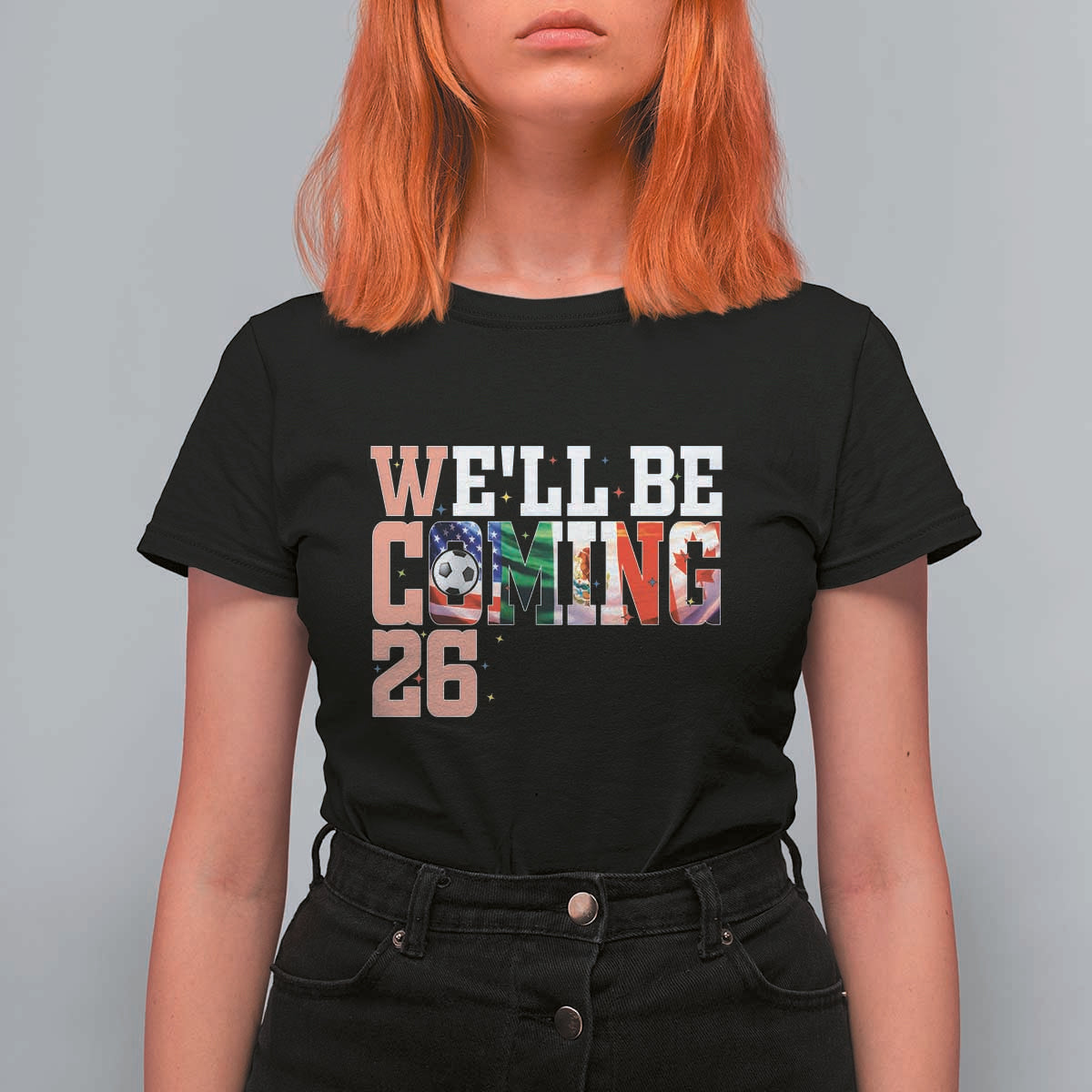 We Will Be Coming 26 T Shirt For Women USA Mexico Canada Football Supporters Gift