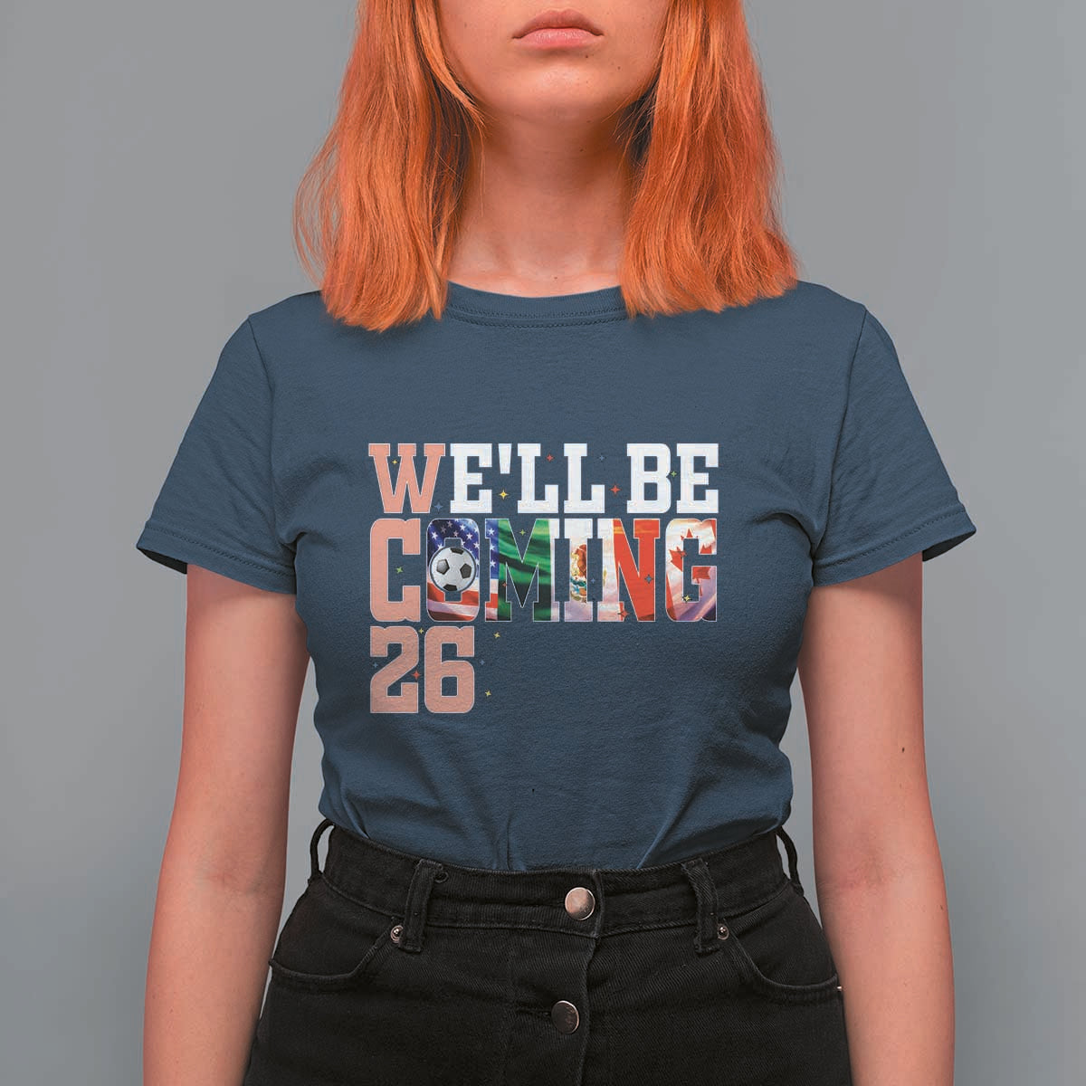 We Will Be Coming 26 T Shirt For Women USA Mexico Canada Football Supporters Gift
