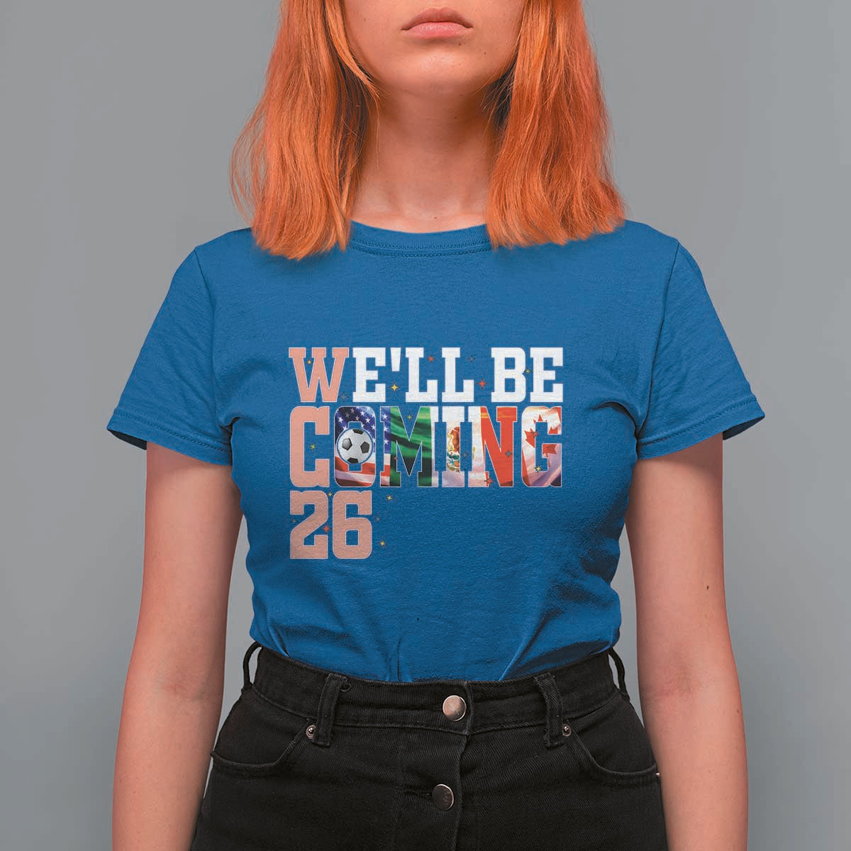 We Will Be Coming 26 T Shirt For Women USA Mexico Canada Football Supporters Gift