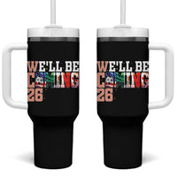 We Will Be Coming 26 Tumbler With Handle USA Mexico Canada Football Supporters Gift