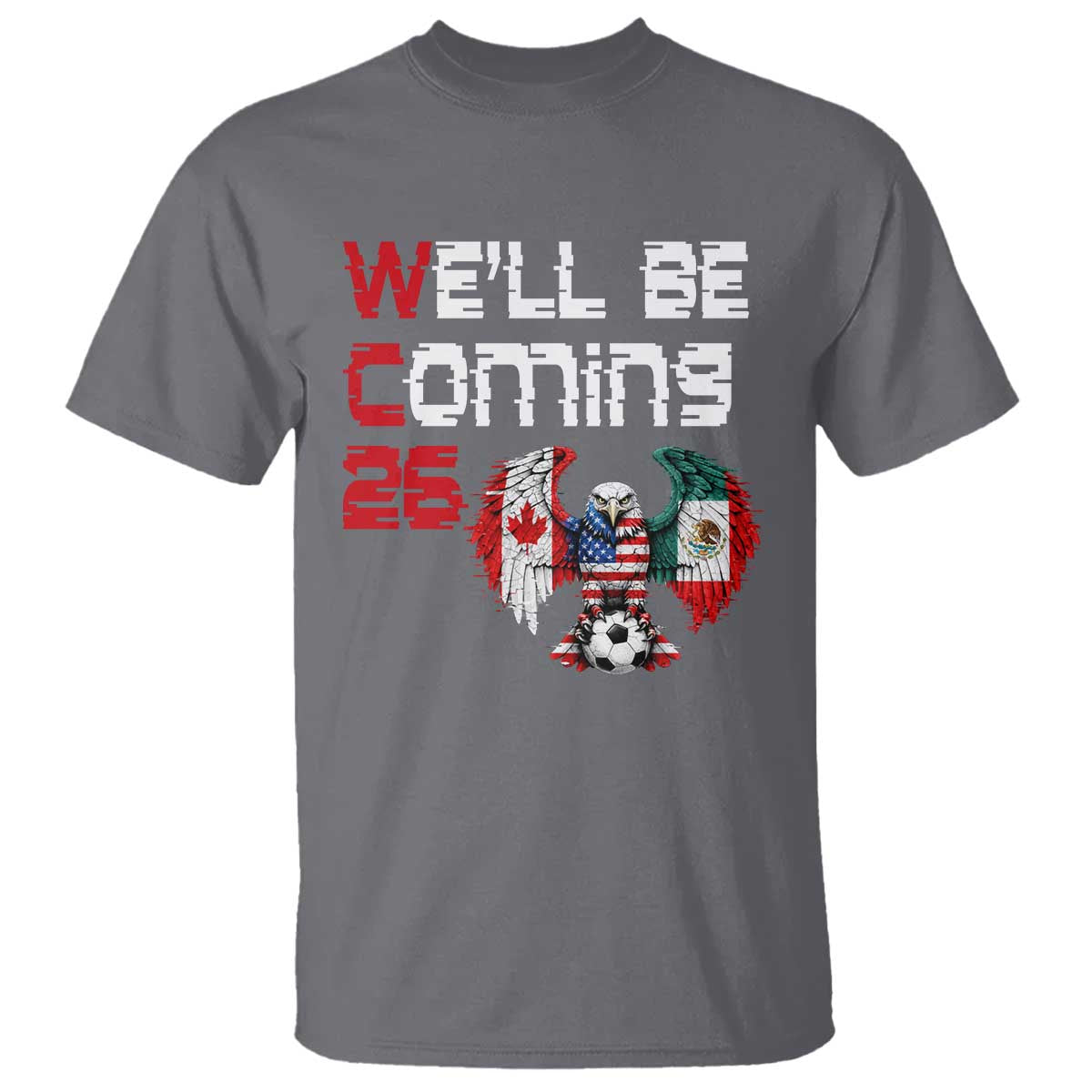 Glitched North America Eagle Soccer T Shirt We Will Be Coming 26